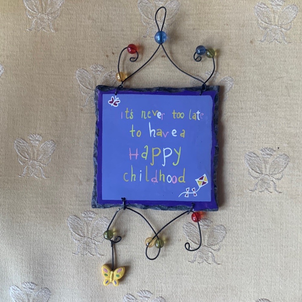 NWOT “happy childhood” inspirational mini sign